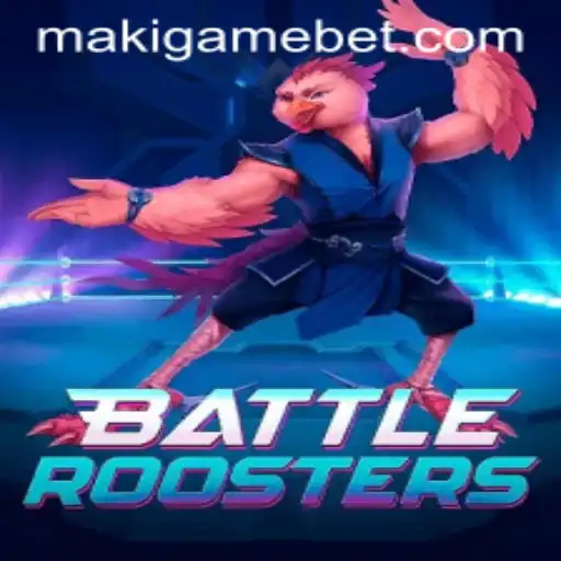 BattleRoosters: A Comprehensive Guide to the Ultimate MakiGame Experience