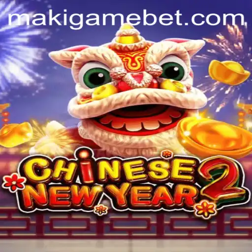 Explore the Exciting World of CHINESENEWYEAR2: A Festive Adventure with MakiGame